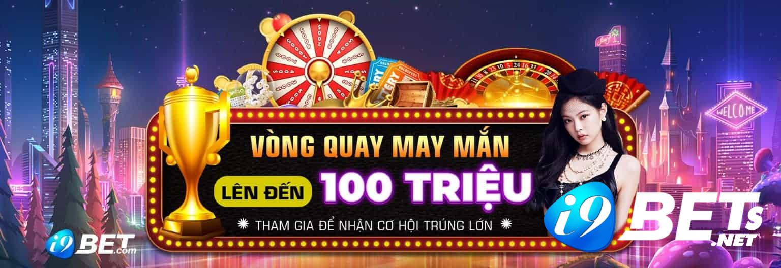 Sòng bài i9bet - Địa chỉ cá cược uy tín hàng đầu thị trường